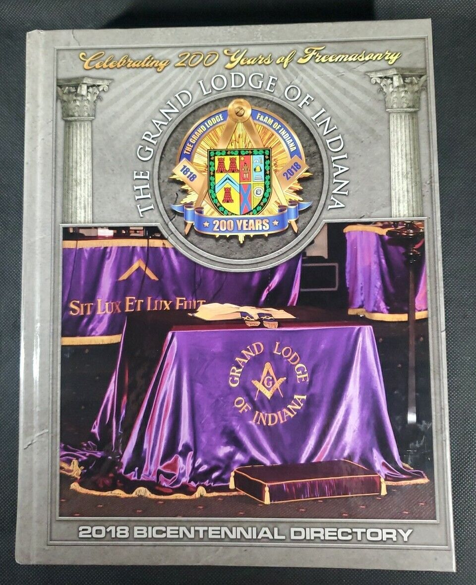  The Grand Lodge of Indiana 2018 Bicentennial Directory Freemasonry HC Book